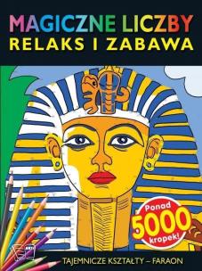 Okładka książki Magiczne liczby - tajemnicze kształty - Faraon