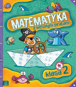 Okładka książki MATEMATYKA Z WESOŁYMI PIRATAMI KLASA 2