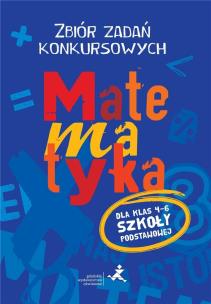Okładka książki Matematyka. Zbiór zadań konkursowych kl. 4-6