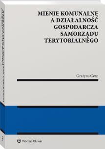 Okładka książki Mienie komunalne a działalność gospodarcza samorządu terytorialnego