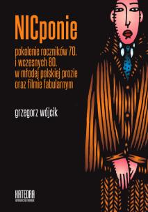 Okładka książki Nicponie pokolenie roczników 70. i wczesnych 80..