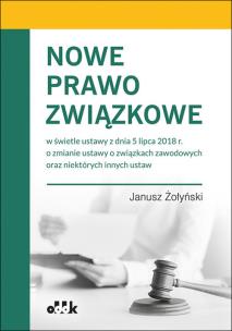 Okładka książki Nowe prawo związkowe