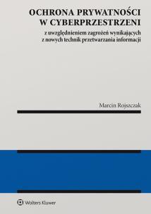 Okładka książki Ochrona prywatności w cyberprzestrzeni z uwzględnieniem zagrożeń wynikających z nowych technik przet
