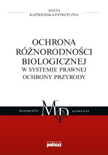 Okładka książki Ochrona różnorodności biologicznej w systemie prawnej ochrony przyrody