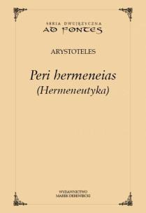 Okładka książki Peri hermeneias (Hermeneutyka)