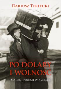 Okładka książki PO DOLARY I WOLNOŚĆ
