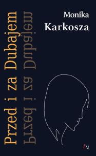 Okładka książki Przed i za Dubajem