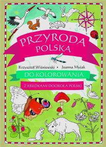 Okładka książki Przyroda polska do kolorowania - z kredkami...