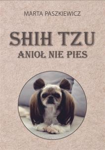 Okładka książki Shih tzu anioł nie pies