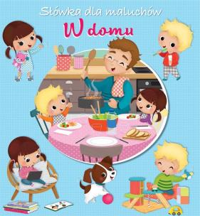 Okładka książki Słówka dla maluchów. W domu