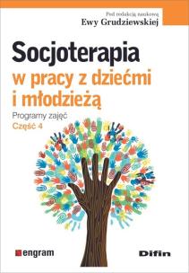 Okładka książki Socjoterapia w pracy z dziećmi i młodzieżą