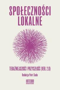 Okładka książki Społeczności lokalne. Teraźniejszość i przyszłość