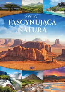 Okładka książki ŚWIAT FASCYNUJĄCA NATURA