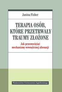 Okładka książki Terapia osób, które przetrwały traumy złożone