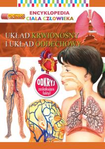 Okładka książki UKŁAD KRWIONOŚNY I UKŁAD ODDECHOWY ENCYKLOPEDIA CIAŁA CZŁOWIEKA
