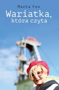 Okładka książki Wariatka, która czyta