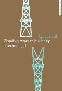 Okładka książki Współwytwarzanie wiedzy o technologii