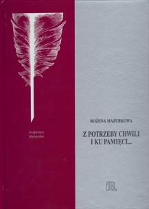 Okładka książki Z potrzeby chwili i ku pamięci...