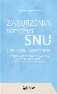 Okładka książki Zaburzenia dotyczące snu u personelu medycznego
