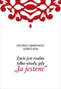 Okładka książki Życie jest realne tylko wtedy, gdy Ja jestem