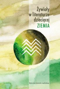Okładka książki Żywioły w literaturze dziecięcej Ziemia