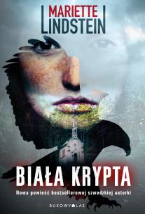 Biała krypta. Autor: Mariette Lindstein, Anna Czernow. Multiszop.pl Okładka książki Biała krypta