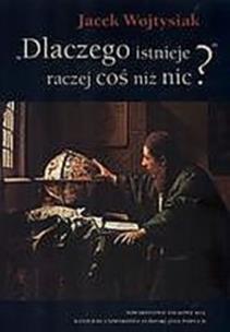 Okładka książki Dlaczego istnieje raczej coś niż nic?