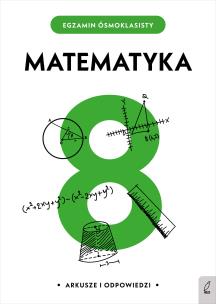 Okładka książki EGZAMIN ÓSMOKLASISTY MATEMATYKA
