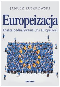 Okładka książki Europeizacja. Analiza oddziaływania UE
