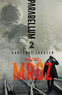 Okładka książki HORYZONT ZDARZEŃ PARABELLUM TOM 2