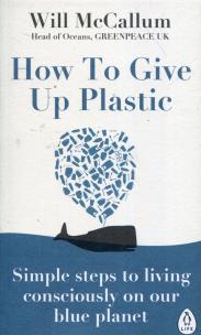 Okładka książki How to Give Up Plastic