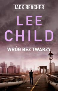Okładka książki Jack Reacher: Wróg bez twarzy w.2019