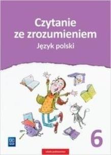 Okładka książki JEZYK POLSKI CZYTANIE ZE ZROZUMIENIEM ZESZYT ĆWICZEŃ DLA KLASY 6 SZKOŁY PODSTAWOWEJ 181038