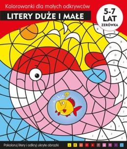 Okładka książki LITERY DUŻE I MAŁE KOLOROWANKI DLA MAŁYCH ODKRYWCÓW