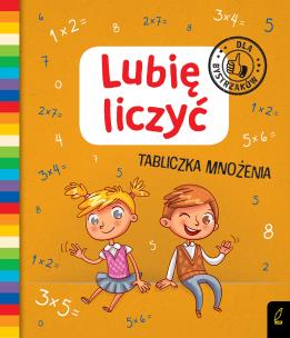 Okładka książki LUBIĘ LICZYĆ TABLICZKA MNOŻENIA