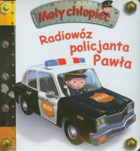 Okładka książki Mały chłopiec - Radiowóz policjanta Pawła
