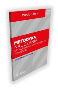 Metodyka naucz. dla wykładowców i instruktorów.... Autor: Marek Górny. Multiszop.pl Okładka książki Metodyka naucz. dla wykładowców i instruktorów...