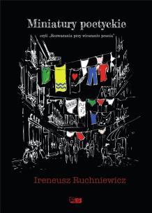 Okładka książki Miniatury poetyckie, czyli ''Rozważania przy...