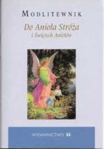 Okładka książki Modlitewnik. Do Anioła Stróża