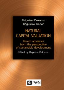 Okładka książki NATURAL CAPITAL VALUATION RECENT ADVANCES FROM THE PERSPECTIVE OF SUSTAINABLE DEVELOPMENT