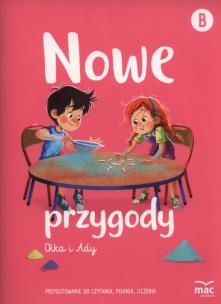 Okładka książki Nowe przygody Olka i Ady. Przygotowanie do czytania, pisania, liczenia