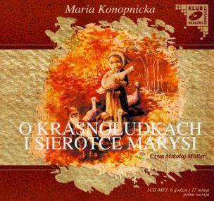 Okładka książki O Krasnoludkach i Sierotce Marysi - Audiobook