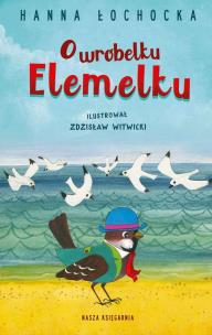 Okładka książki O WRÓBELKU ELEMELKU WYD. 7