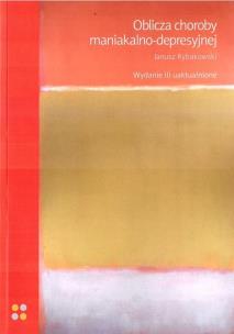 Okładka książki Oblicza choroby maniakalno-depresyjnej w.3