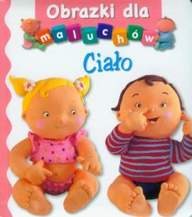 Okładka książki Obrazki dla maluchów - Ciało