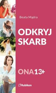 Okładka książki Odkryj skarb Ona 13+