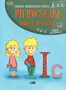 Okładka książki Pierwszaki. Dawne maluchy