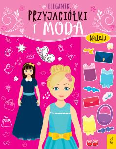 Okładka książki Przyjaciółki i moda. Elegantki