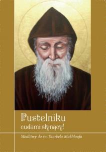 Okładka książki Pustelniku łaskami słynący! Modlitwy do św. Szarbela Makhloufa