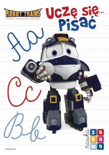 Okładka książki ROBOT TRAINS UCZĘ SIĘ PISAĆ NAUKA I ZABAWA
